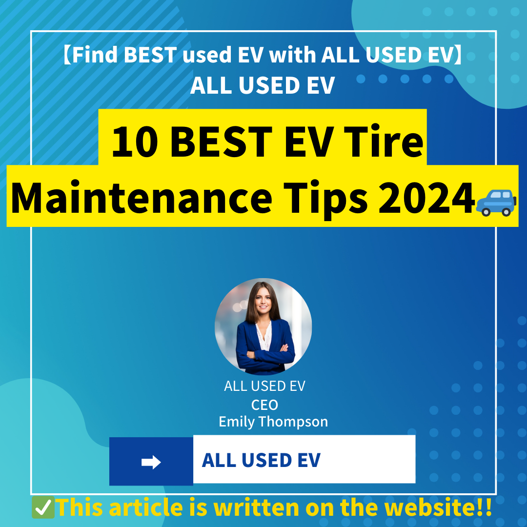 10 BEST EV Tire Maintenance Tips 2024